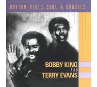 King, Bobby & Terry Evans - Rhythm, Blues Soul & Grooves