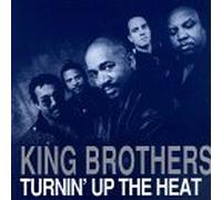 King Brothers - Turnin Up the Heat