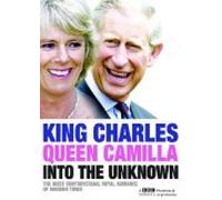 King Charles And Queen Camilla Into The Unknown [DVD] [Reino Unido]
