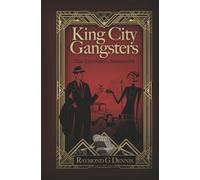 King City Gangsters: The Snowdon Massacre