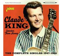 King, Claude - Sweeter Than Honey - The Complete Singles 1947-1962