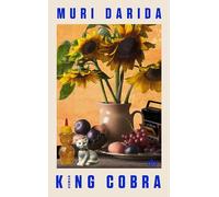 King Cobra: Roman | Ein junger Journalist auf eine Spurensuche in der ungarischen Familiengeschichte. ¿King Cobra¿ erzählt zwischen Wut, Zärtlichkeit und Humor vom Widerstand gegen das Schweigen