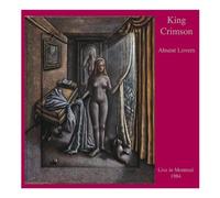 King Crimson - Absent Lovers - Live In Montreal 1984