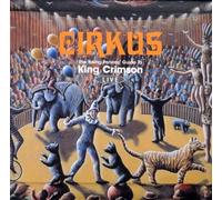 King Crimson - Cirkus