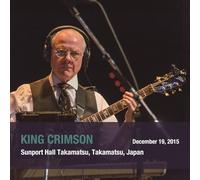 King Crimson - December 19. 2015 Sunport Hall. Takamatsu. Japan - SHM