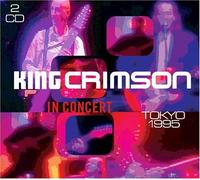 King Crimson - In Concert Tokyo (1995)