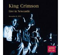 King Crimson - Live In Newcastle, December 8 1972