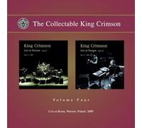 King Crimson - The Collectable King Crimson Volume Four - Live At Roma, Warszaw, Poland 2000