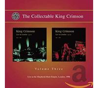 King Crimson - The Collectable King Crimson Volume Three - Live At The Shepherds Bush Empire, London 1996