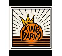King Darvo: American Democracy Succumbs to Feudal Tyranny: A Protest Play in Five Acts