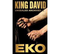King David: The Gangster Tragedy: A Gritty Biblical Thriller (Unsealed Archives)