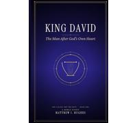 King David: The Man After God’s Own Heart (The Called and the Kept)