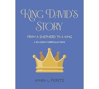 King David's Story...: From a Shepherd to a King