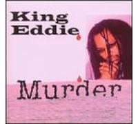 King Eddie - Murder
