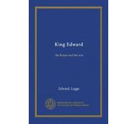 King Edward: the Kaiser and the war