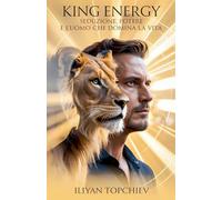 King Energy - Seduzione, Potere e l'Uomo che Domina la Vita (Pickup Artist)