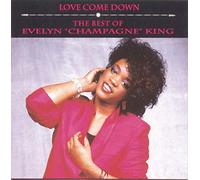 King, Evelyn Champagne - Love Come Down-Best of