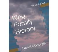 King Family History: Cusseta, Georgia