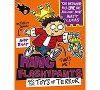 King Flashypants and the Toys of Terror: Andy Riley