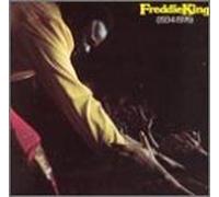 King, Freddie - Freddie King 34-76