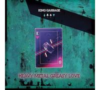 King Garbage - Heavy Metal Greasy Love [Vinilo]