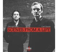 King, George - Scènes from a Life / George King - Carl Raven