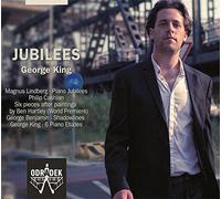 King,George - Lindberg - Cashian - Benjamin - King : Jubilees, Oeuvres pour Piano