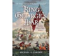 King George's War and the Thirty Year Peace: The Third Contest for North America