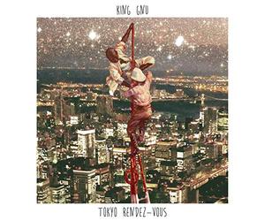 KING GNU - Tokyo Rendez Vous