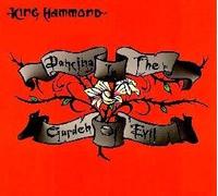King Hammond - King Hammond - Dancing In The Garden Of Evil, Inc FREE CD!!