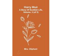 King Henry IV, Part 2 (Edition1): A Story Of Scottish Life, Vol. 3 (Of 3)