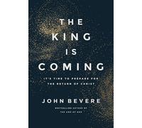 King Is Coming | Softcover: It's Time to Prepare for the Return of Christ