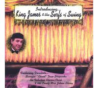 King James and the Serfs of Swing - Introducing King James & the Serfs of Swing