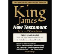 King James New Testament KJV Bible - ACTS thru 2 CORINTHIANS (Vol 3 of 4): 20PT Ultra Giant Print • Single-Column • Verse-by-Verse (King James New Testament KJV Bible (Giant Print))