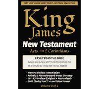King James New Testament KJV Bible - ACTS thru 2 CORINTHIANS (Vol 3 of 4): 20PT Ultra Giant Print • Single-Column • Verse-by-Verse (King James New Testament KJV Bible (Giant Print))