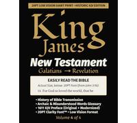 King James New Testament KJV Bible - GALATIANS thru REVELATION (Vol 4 of 4): 20PT Ultra Giant Print • Single-Column • Verse-by-Verse