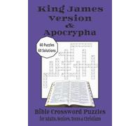 King James Version & Apocrypha: Strengthen your Knowledge with this Inspiring Combined Bible Crossword Puzzles for Adults, Christians, Seniors and Teens.