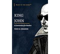 King John: A Companion for Readers (Bard to the Bone)