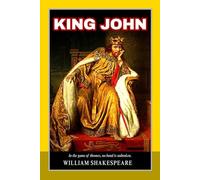 King John: A Tale of Power, Betrayal, and the Fragile Bonds of Kingship in Medieval England