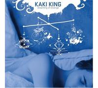 KING,KAKI - Dreaming of Revenge by KING,KAKI