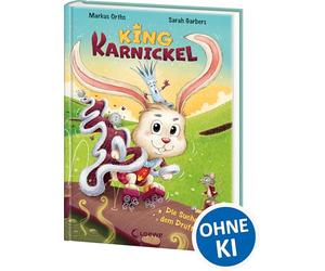 King Karnickel - Die Suche nach dem Druftenschaf: Für die ganze Familie: Fantasievolle und sehr lustige Abenteuergeschichte zum Vorlesen von Crazy Family-Autor Markus Orths