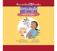 King & Kayla y el caso del vecino infeliz (King & Kayla)