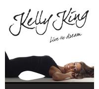 King, Kelly - Live the Dream