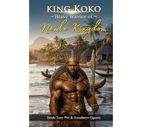 King Koko - Brave Warrior Of Nembe Kingdom