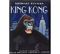 KING KONG (A La Orilla Del Viento)
