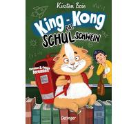 King-Kong, das Schulschwein: Neu illustriert von Christian & Fabian Jeremies