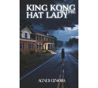 KING KONG & THE HAT LADY