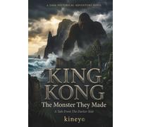 King Kong: The Monster They Made