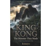 King Kong: The Monster They Made