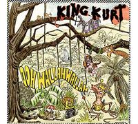 King Kurt - Ooh Wallahwallah